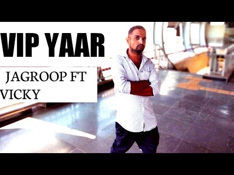 VIP YAAR : ( Audio ) | Jagroop Singh Ft Vicky | Latest Punjabi Song 2019 Video