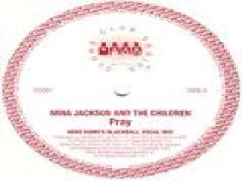 Mina Jackson & The Children - Pray (Mike Dunn's Blackball Vocal Remix)