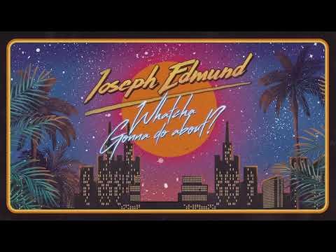 Joseph Edmund - Whatcha Gonna Do About? | Ministry of Sound