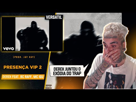 JAG REAGE: 1. DEREK - Presença VIP 2 (feat. BC Raff, Mc Igu) [Official Audio] | VERSATIL