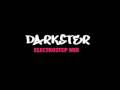 DJ Darkster - Electrostep mix 