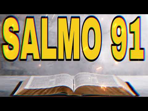 El Salmo 91 Completo