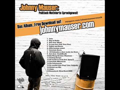 ○ Johnny Mauser - Politisch Motivierte Sprachgewalt - 4. In your face (Feat. Peer Plex) ○