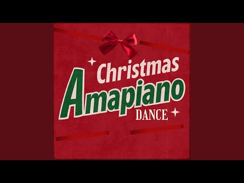 Christmas Amapiano Dance (feat. Betejaybeatz & DJ Chemics)