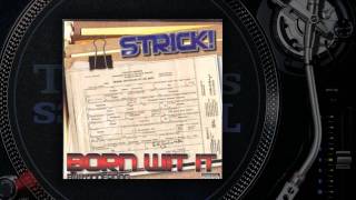 Strick! - Born Wit It