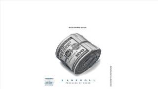 Rich Homie Quan - Bankroll [Prod. By Goose]