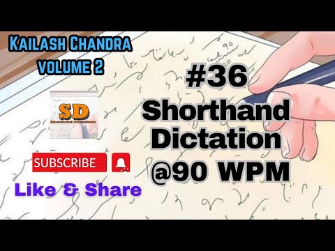 #36 | @90 wpm | Shorthand Dictation | Kailash Chandra | 840 words | Volume 2