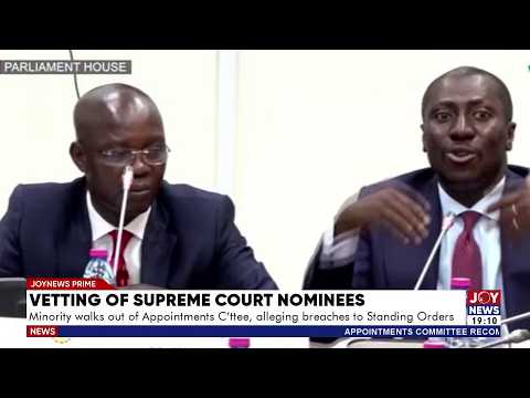 Appointments Committee Tension: Minority Walks Out Over Alleged Breaches | Joy News Prime  (27-8-26)