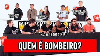 QUEM É BOMBEIRO?