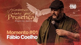 CONF. PAIXÃO PELA PRESENÇA | #01 | Fábio Coelho