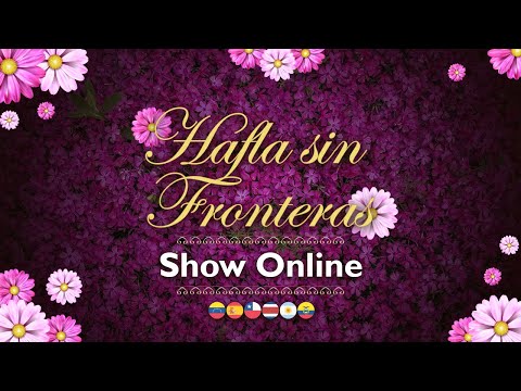 🌺HAFLA SIN FRONTERAS 2022🌺