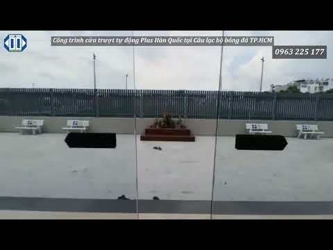 Thi c&ocirc;ng v&agrave; lắp đặt cửa trượt tự động Plus H&agrave;n Quốc cho C&acirc;u lạc bộ b&oacute;ng đ&aacute; TP HCM