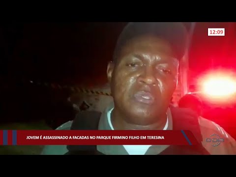 Jovem é assassinado a facadas no Parque Firmino Filho em Teresina 06 10 2022