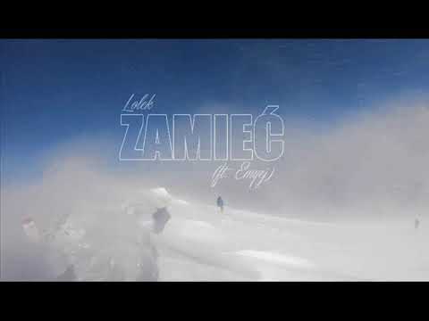 Lolek - Zamieć (ft. Emyej)