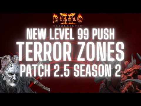 D2R Terror Zones for level 99 XP! Diablo 2 Resurrected Patch 2.5 Experience Terror Zones Ladder S2