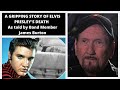 Elvis Death From Inside Graceland A GRIPPING Story As Told By Band Member James Burton
