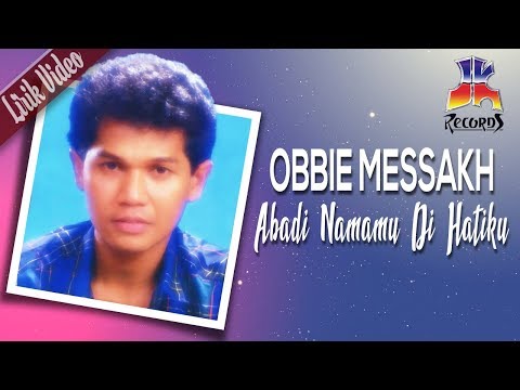 Obbie Messakh - Abadi Namamu Di Hatiku (Official Lyric Video)