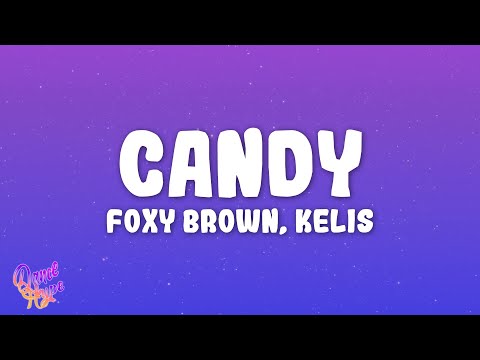 Foxy Brown, Kelis - Candy
