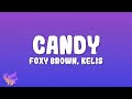 Foxy Brown Kelis Candy