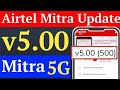AIRTEL MITRA APP NEW UPDATE