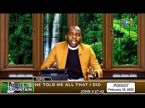 DAILY FOUNTAIN DEVOTIONAL OF FEBRUARY 18, 2022 - REV. VICTOR C. EBOH