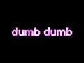 Dumb Dumb (Everyone is Dumb)- Mazie Edit Audio