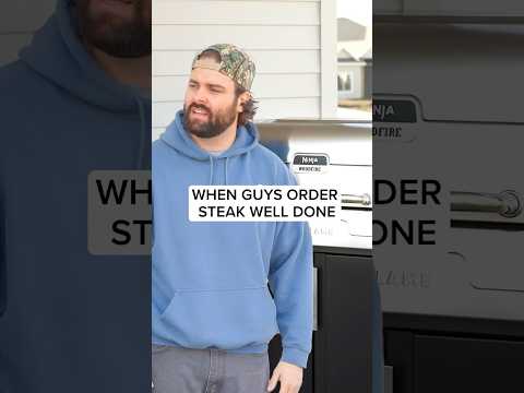 Wenn Männer „Well Done“ bestellen