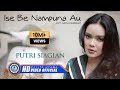 Putri Siagian - ISE BE NAMPUNA AU | Lagu Batak | Lagu Terpopuler 2022 (Official Music Video)