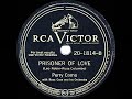 Perry Como -  Prisoner Of Love  (1946)