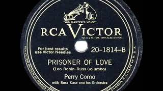 Perry Como -  Prisoner Of Love  (1946)