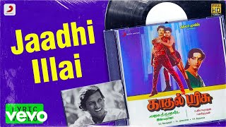 Kaadhal Parisu - Jaadhi Illai Lyric  Kamal Haasan 