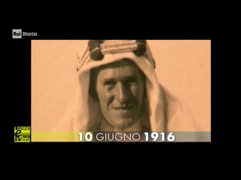 §.1/*** 10 giugno 1916 rivolta anglo-araba contro i Turchi - Lawrence d'Arabia