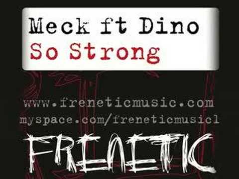 Meck Ft Dino : So Strong