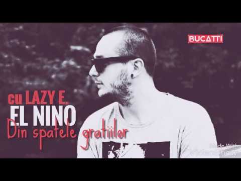 El Nino - Din spatele gratiilor (cu Lazy E.)