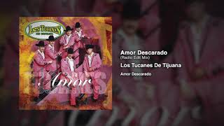 Amor Descarado (Radio Edit Mix) – Los Tucanes De Tijuana (Audio Oficial)