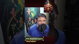 Download lagu Bato Balani Sa Gugma-                         Manny Lapingcao Cover mp3