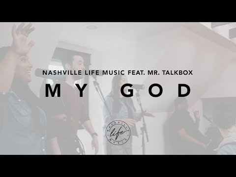 My God [feat. Mr. Talkbox] (Taylor House Sessions) | Nashville Life Music