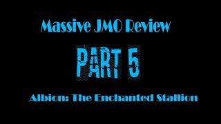 Massive JMO Review Part 5: Albion The Enchanted Stallion video