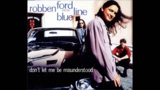 Don&#39;t Let Me Be Misunderstood   Robben Ford &amp; The Blue Line