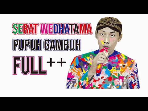SERAT WEDHATAMA PUPUH GAMBUH | SAJIAN 35 PADA (BAIT) | PLUS ARTI DAN PENJELASAN MAKSUD SINGKAT