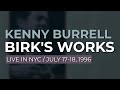 Kenny Burrell - Birk's Works (Official Audio) from The Concord Jazz Heritage Series