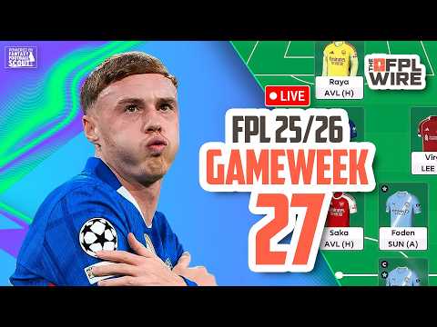 Gameweek 27 Pod FPL  | The FPL Wire | Fantasy Premier League Tips 2025/26