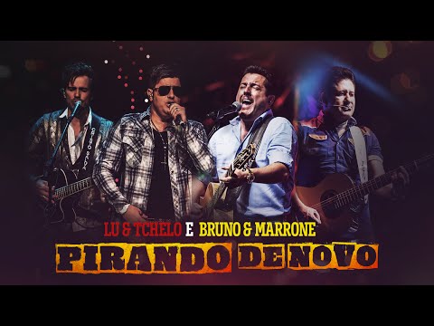 Lu & Tchelo part. Bruno & Marrone - Pirando de novo (Lyric Vídeo)