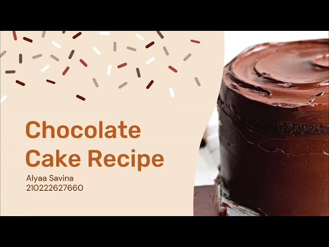 Chocolate Cake Recipe by Alyaa Savina