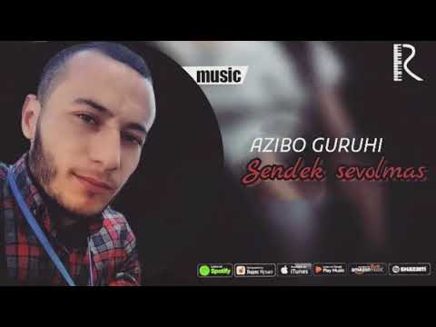 AziBo Guruhi - Sendek sevolmas new version