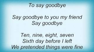 Chronic Future - Say Goodbye Lyrics
