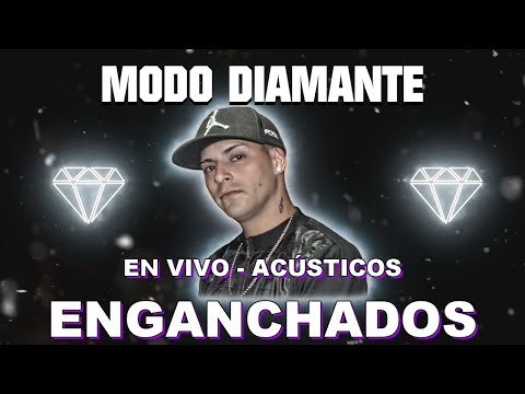 Modo Diamante En Vivo Acústico ENGANCHADO