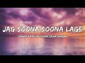 Rahat Fateh Ali Khan Jag Soona Soona Lage Lyrics Dark Musics