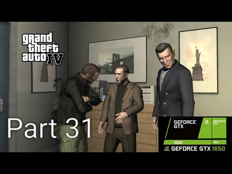 Grand Theft Auto 4 Walkthrough Gameplay Part 31, Life in Liberty City (PC) GTX 1650 Ti