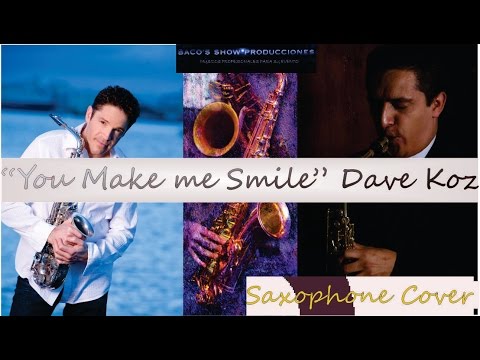 You Make Me Smile - Dave Koz. Cover. SAXOFONISTA TOCANDO SMOOTH JAZZ EN BOGOTA